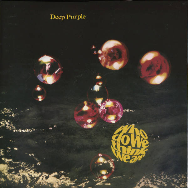 Deep Purple – Who Do We Think We Are